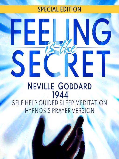 Title details for Feeling Is the Secret (Neville Goddard 1944) by Neville Goddard - Available